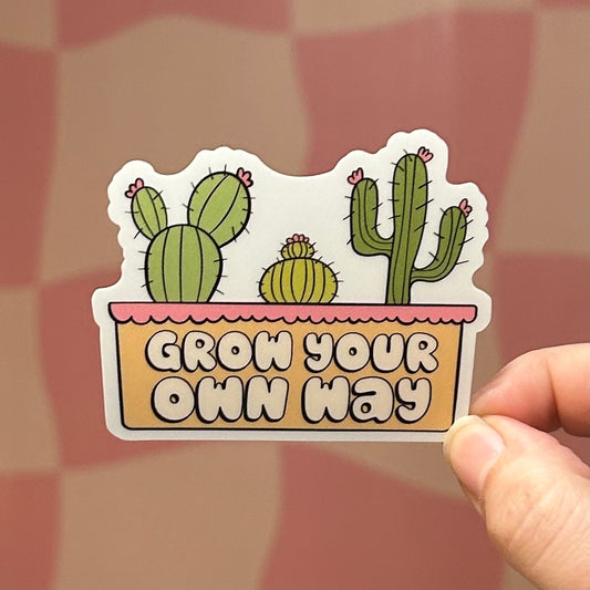 Sticker - Grow Your Own Way