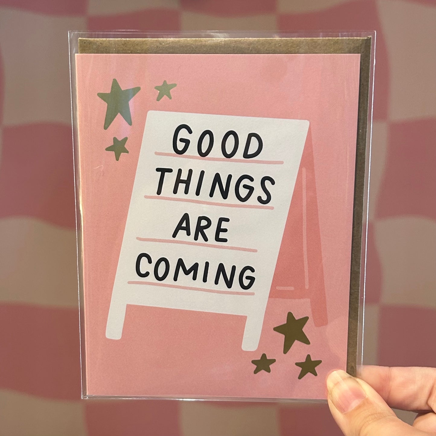 Greeting Card - Good Things Are Coming