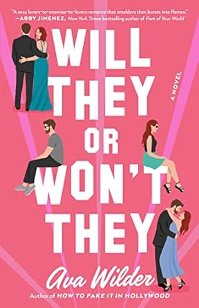 Will They or Won’t They - Ava Wilder