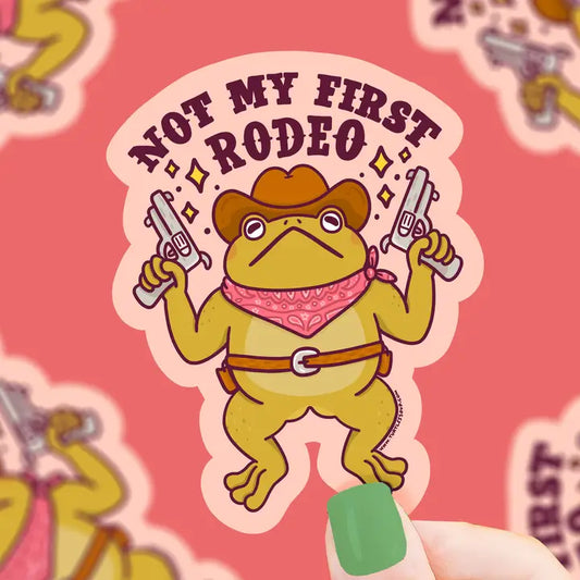 Sticker - Not My First Rodeo