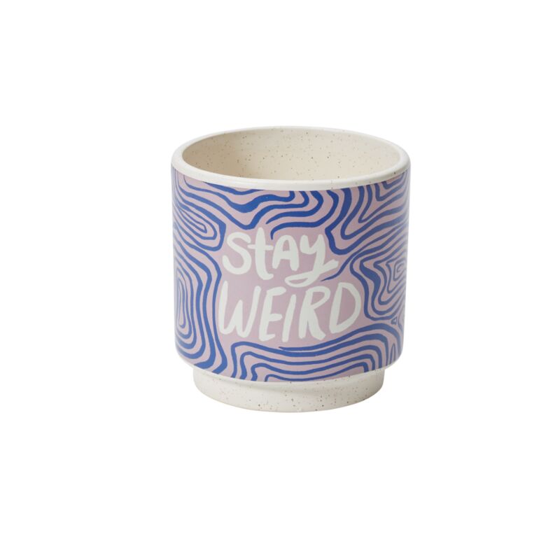 Stay Weird Pot