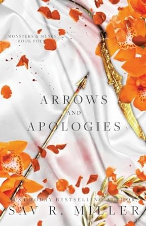 Arrows & Apologies - Sav R. Miller