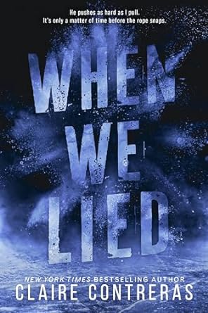 When We Lied - Claire Contreras