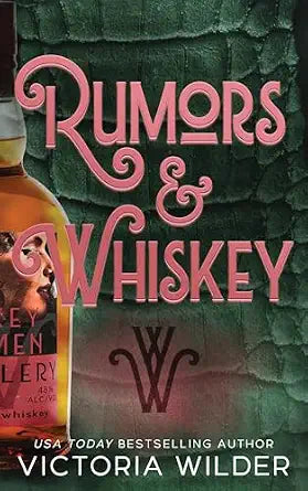 Rumors & Whiskey (Whiskey Women 1) (Standard Edition) - Victoria Wilder