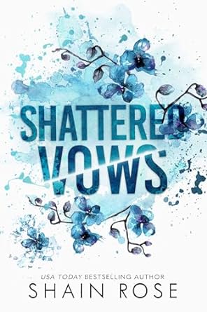 Shattered Vows - Shain Rose