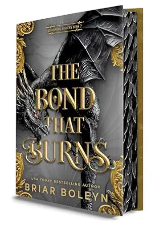 The Bond That Burns (Deluxe Limited Edition) (Bloodwing Academy 2) - Briar Boleyn