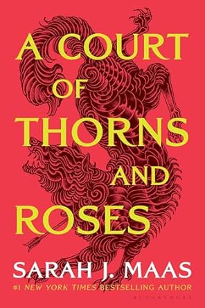 A Court of Thorns and Roses - Sarah J. Maas