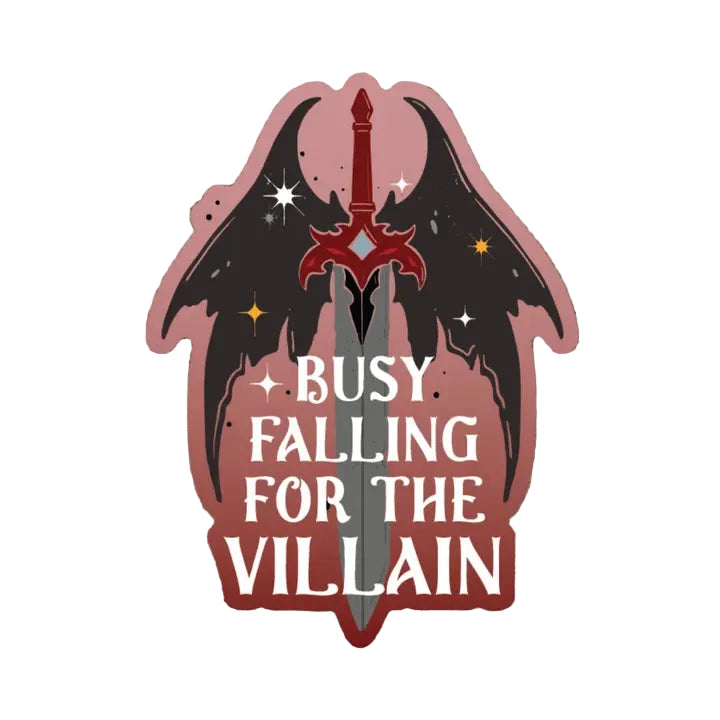 Sticker - Busy Falling for the Villain