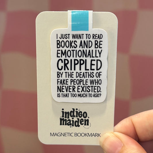 Magnetic Bookmark - Emotionally Crippled by Book Characters