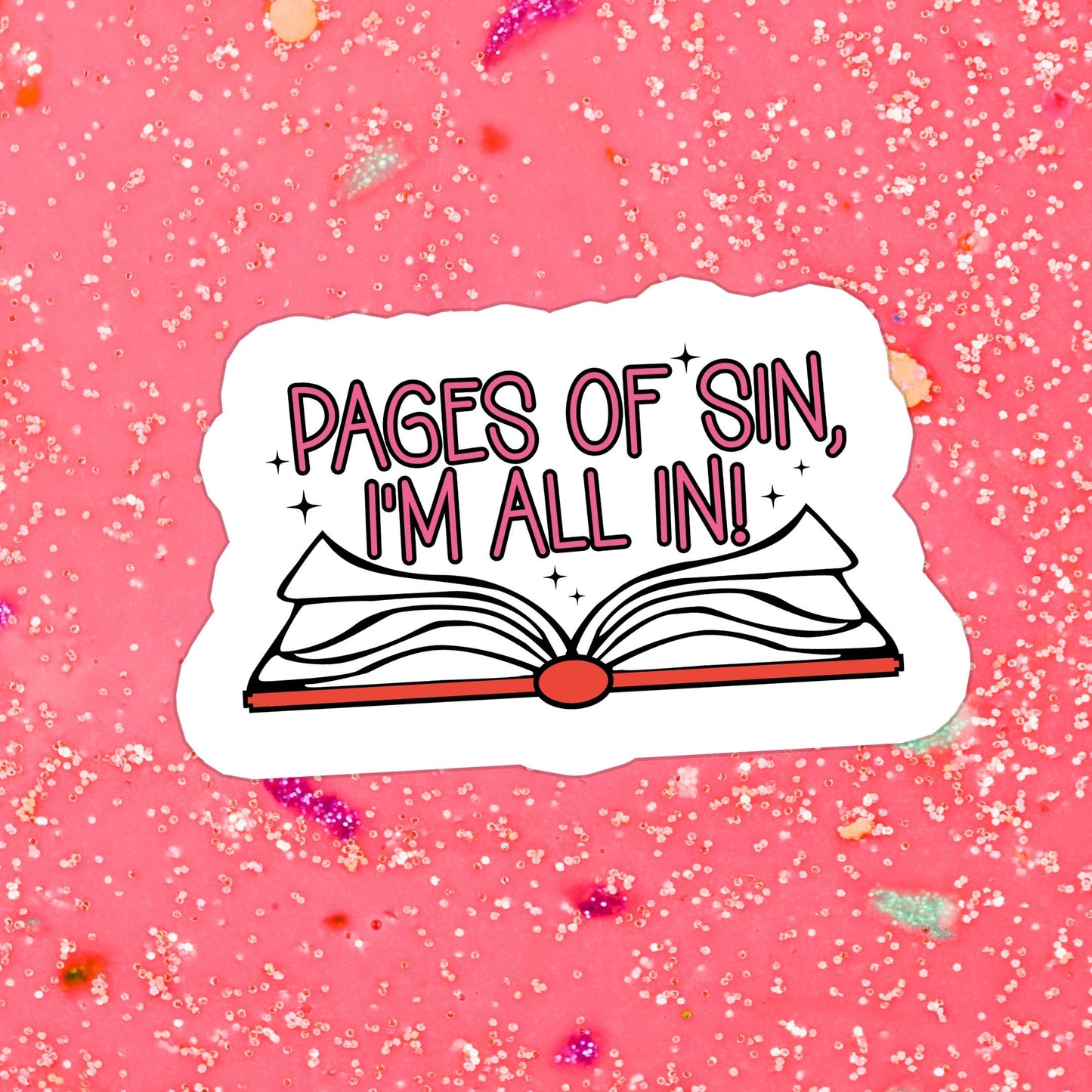 Sticker - Pages of Sin I'm All In