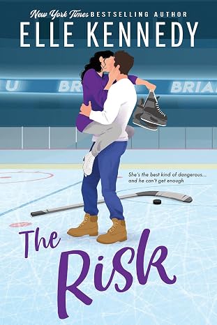 The Risk (Briar U 2) - Elle Kennedy