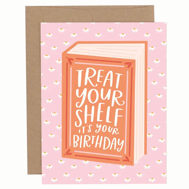 Greeting Card - Treat Your Shelf Birthday