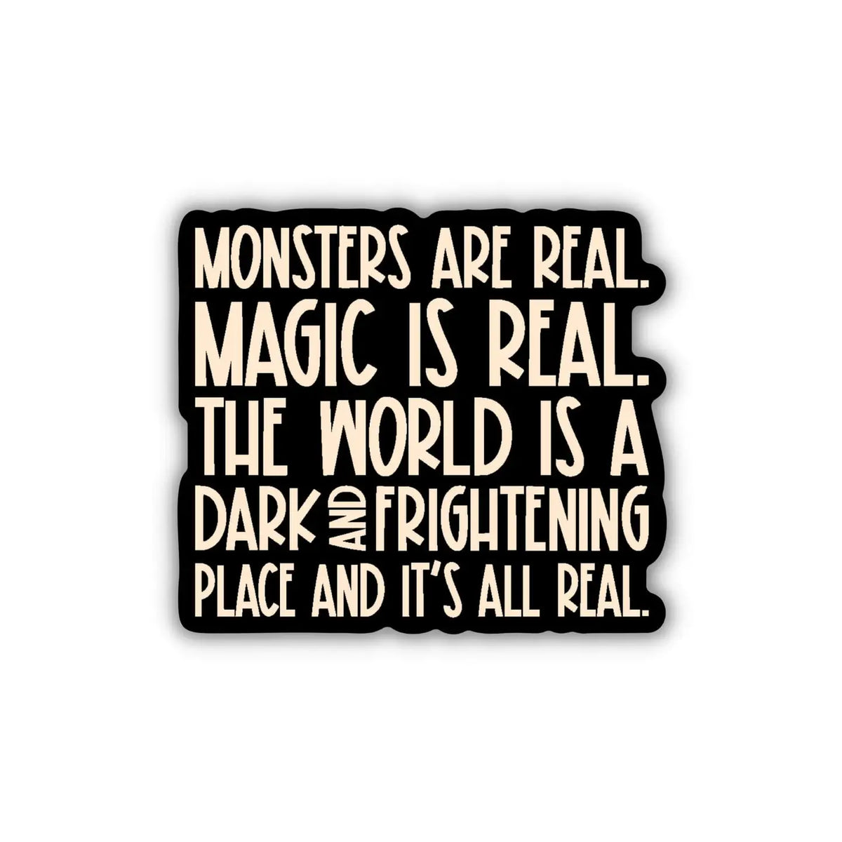 Sticker - Monsters Are Real (TJ Klune)