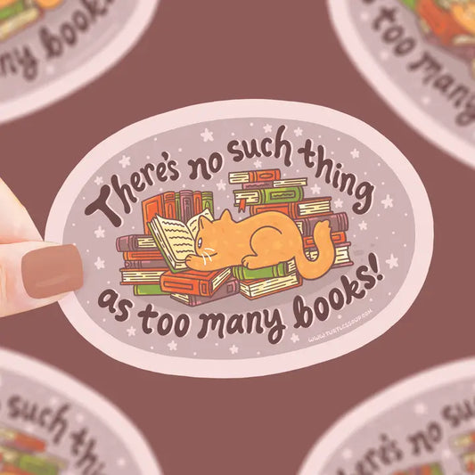 Sticker - Never Too Many Books