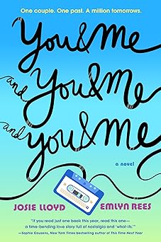 You & Me and You & Me and You & Me - Josie Lloyd, Emlyn Rees