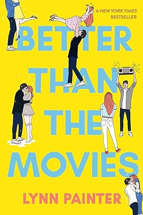 Better Than The Movies - Lynn Painter