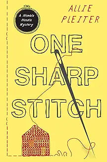 One Sharp Stitch (A Nimble Needle Mystery) - Allie Pleiter