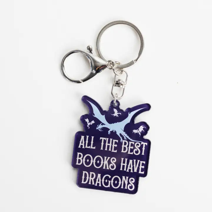 Keychain - All the Best Books Have Dragons