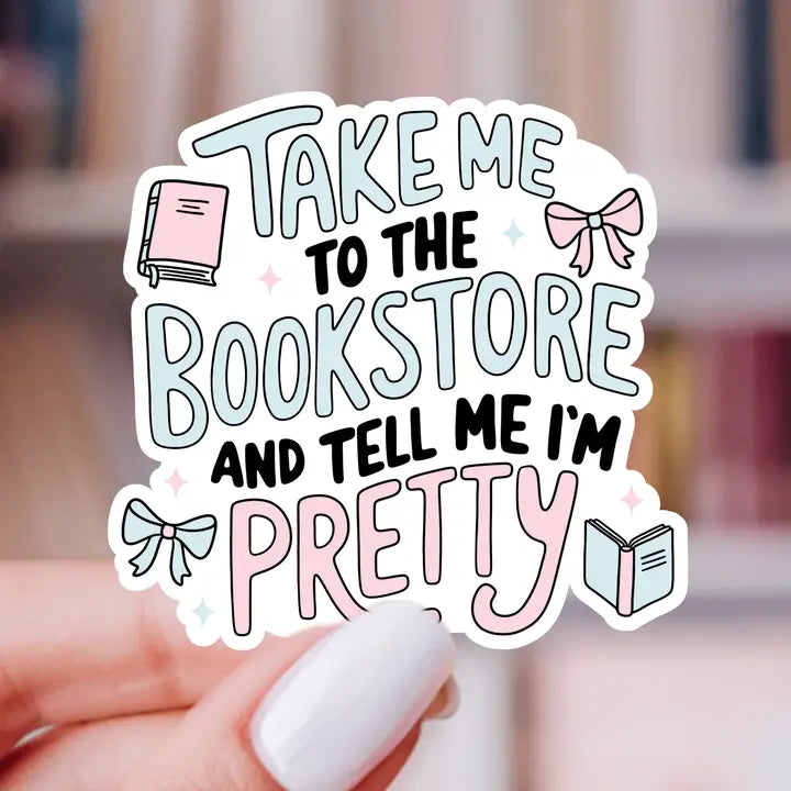 Sticker - Take Me to the Bookstore