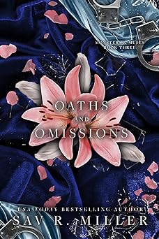 Oaths & Omissions - Sav R. Miller