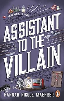 Assistant to the Villain - Hannah Nicole Maehrer