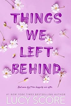 Things We Left Behind - Lucy Score