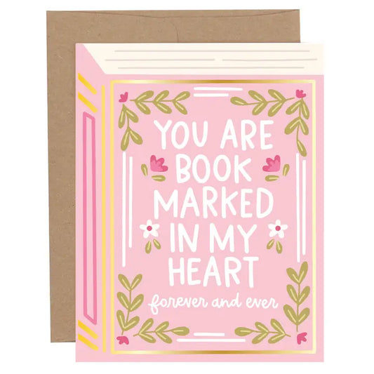 Greeting Card - You Are Book Marked in My Heart
