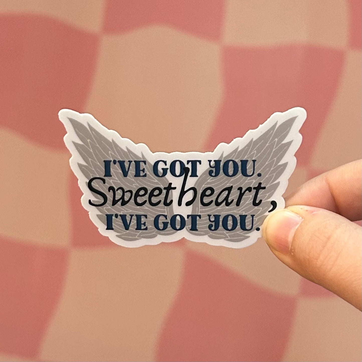 Sticker - I’ve Got You Sweetheart (CC)