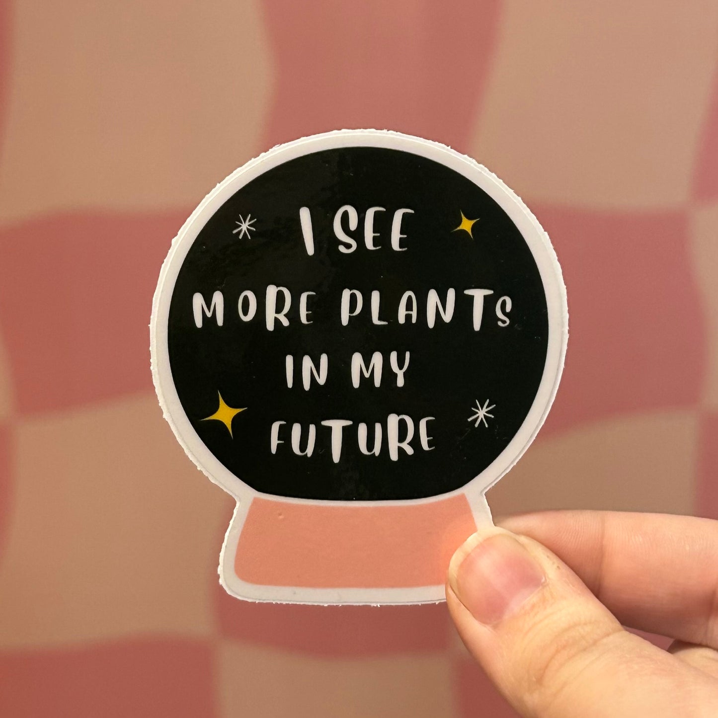 Sticker - I See More Plants In My Future