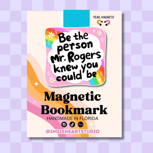 Magnetic Bookmark - Be the Person Mr. Rogers