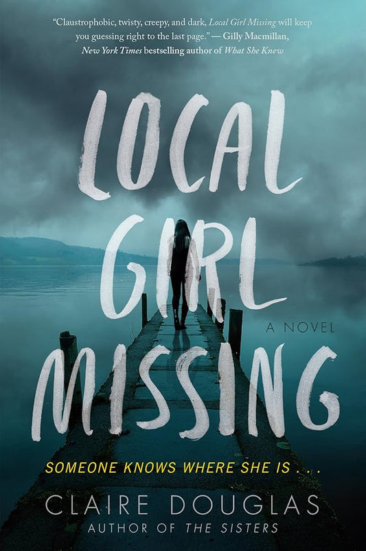 Local Girl Missing: A Haunting Psychological Thriller with a Chilling Twist―Dare to Uncover the Truth cover image