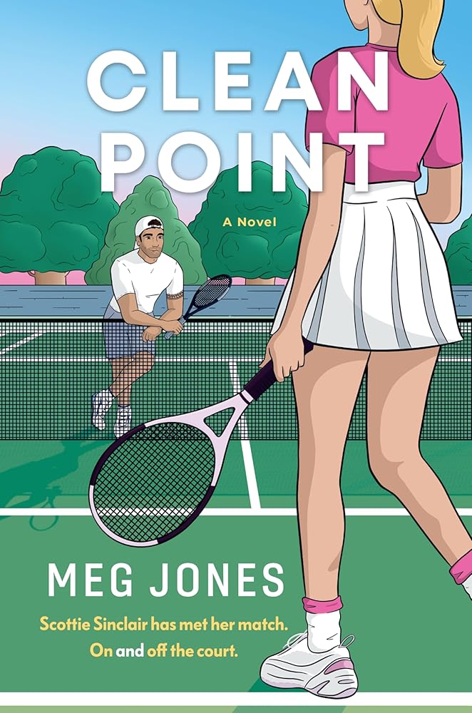 Clean Point: An enemies to lovers tennis romance (Game, Set, and Match, 1) cover image