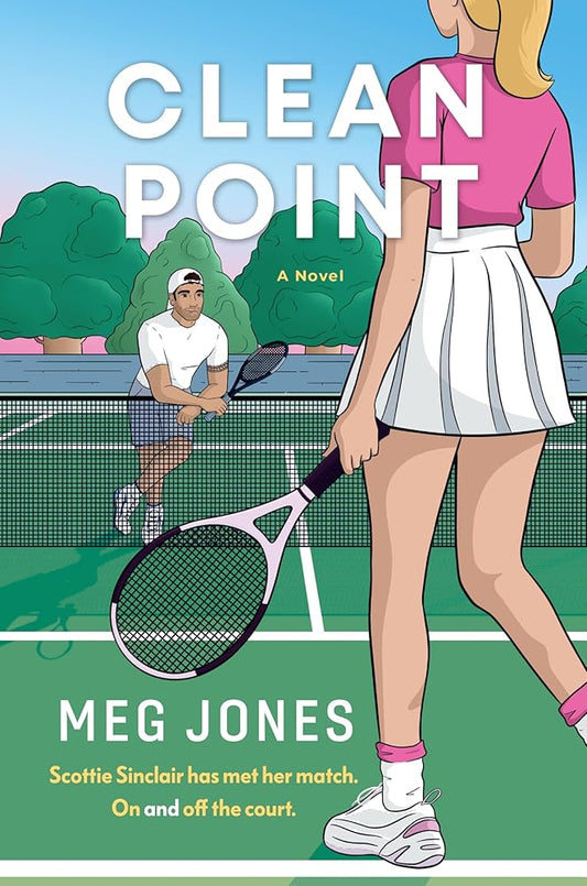 Clean Point: An enemies to lovers tennis romance (Game, Set, and Match, 1) cover image