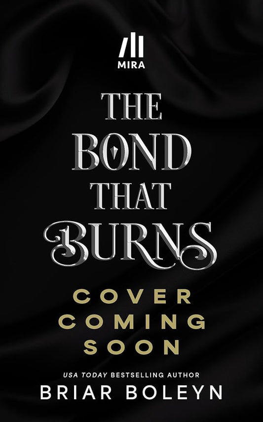The Bond That Burns (Deluxe Limited Edition): A Novel (Bloodwing Academy, 2) cover image