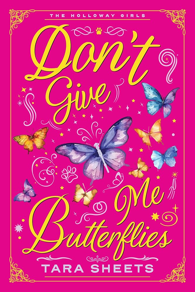 Don't Give Me Butterflies (The Holloway Girls) cover image