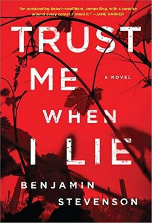 Trust Me When I Lie: A Twisty True Crime-Inspired Psychological Thriller cover image