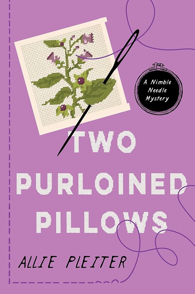 Two Purloined Pillows (A Nimble Needle Mystery) cover image