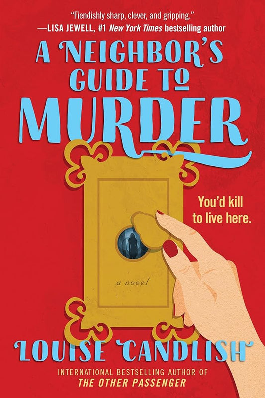 A Neighbor's Guide to Murder: A Novel cover image