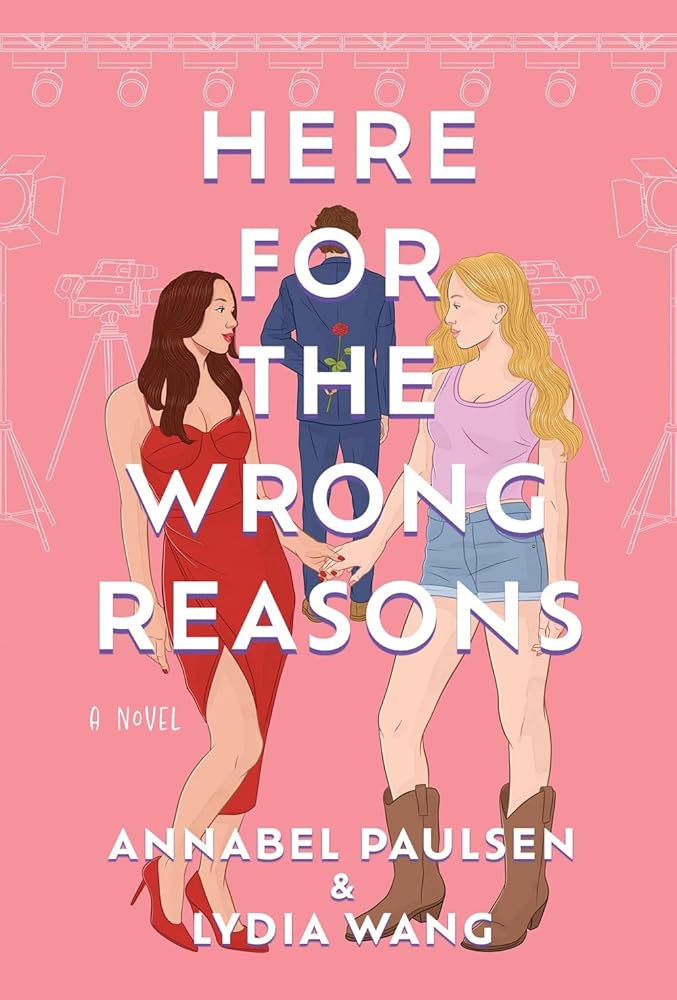 Here for the Wrong Reasons: A Novel cover image