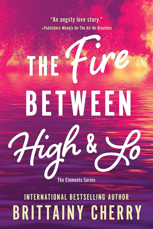 The Fire Between High & Lo (Elements, 2) cover image