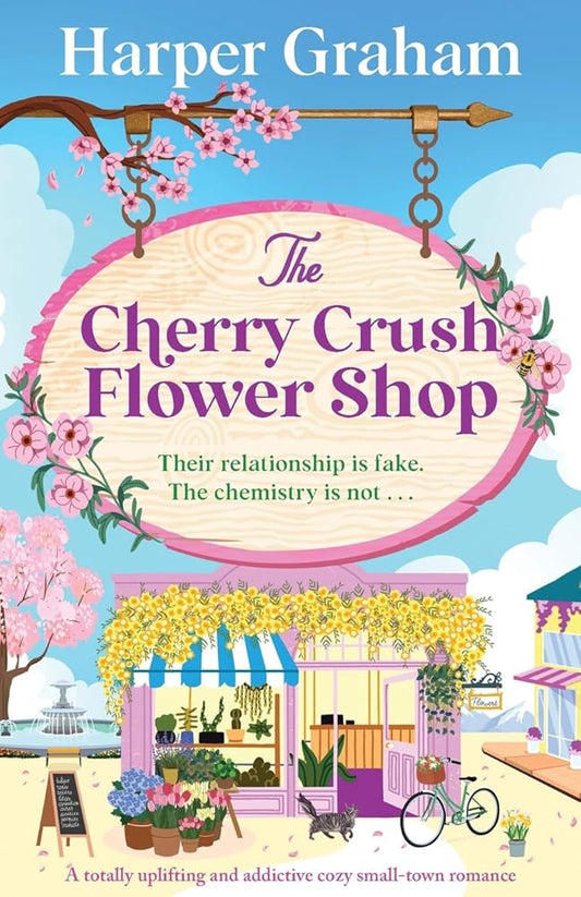 The Cherry Crush Flower Shop: A totally uplifting and addictive cozy small-town romance (Maple Falls) cover image