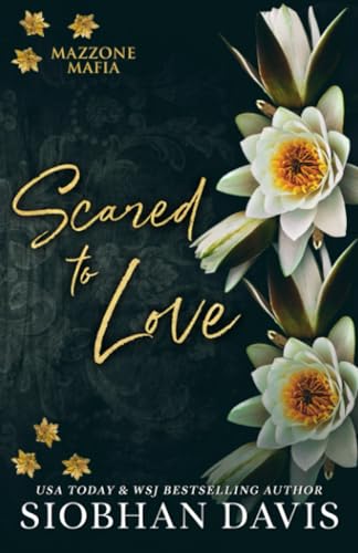 Scared to Love (Mazzone Mafia) cover image