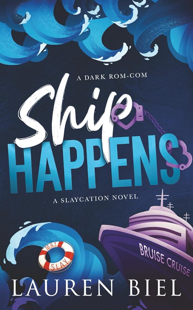 Ship Happens: A Dark Rom-Com (The Slaycation Series) cover image