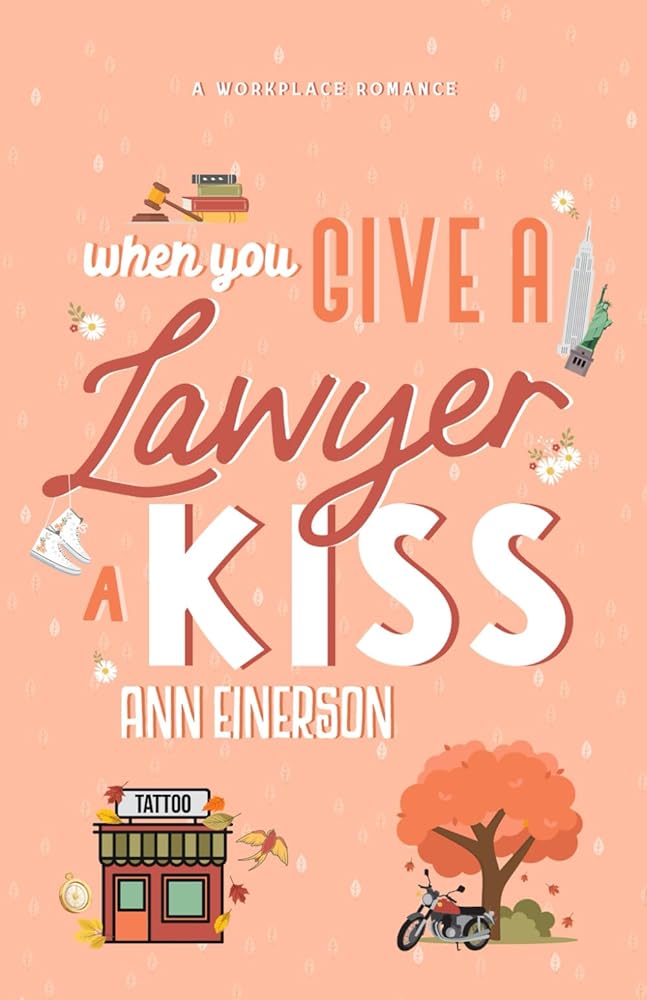 When You Give a Lawyer a Kiss: an age gap, workplace romance (Aspen Grove) cover image