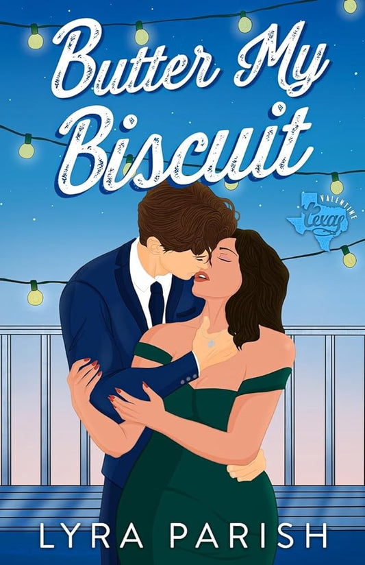 Butter My Biscuit (Extended Edition): A Best Friends to Lovers Small Town Romance (Valentine Texas) cover image