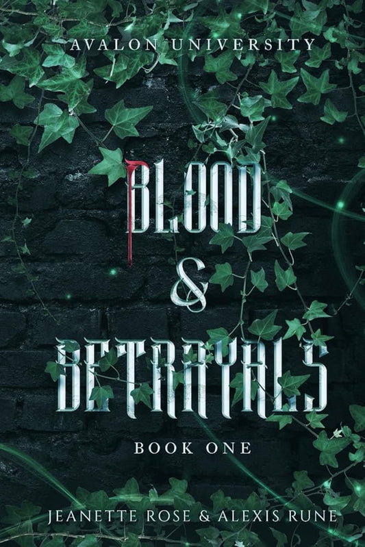 Blood & Betrayals: A Dark Academia Romantasy Series (Avalon University) cover image