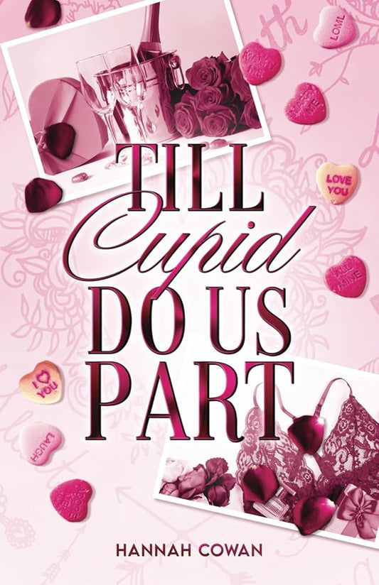 Till Cupid Do Us Part: A Small Town, Ex's Dad Romance (Snowbell Ridge) cover image