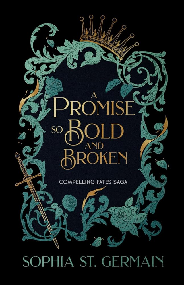 A Promise so Bold and Broken (Compelling Fates Saga) cover image