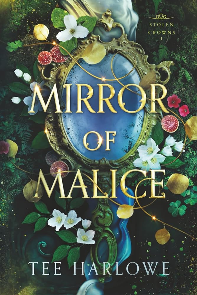 Mirror of Malice: A Steamy Fantasy Romance (Stolen Crowns) cover image