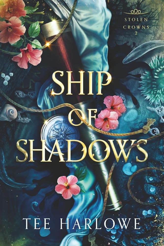 Ship of Shadows: A Steamy Fantasy Romance (Stolen Crowns) cover image